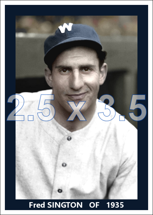 Fred Sington - 1935 Washington Senators - choose a size & style