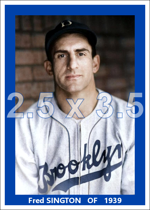 Fred Sington - 1939 Brooklyn Dodgers - choose a size & style