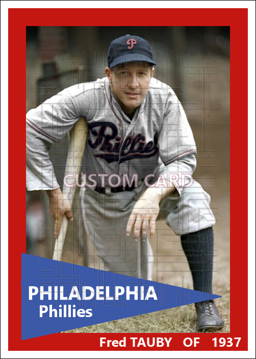 Fred Tauby - 1937 Philadelphia Phillies - choose a size & style