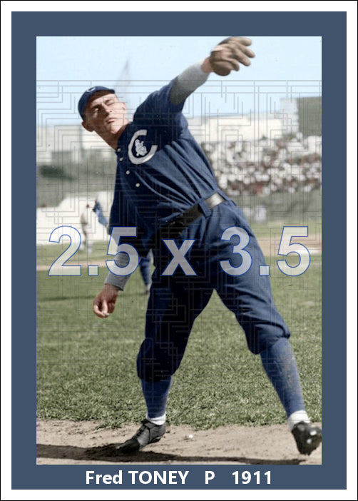 Fred Toney - 1911 Chicago Cubs - choose a size & style