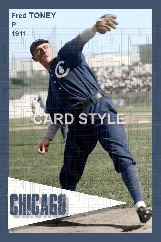 Fred Toney - 1911 Chicago Cubs - choose a size & style