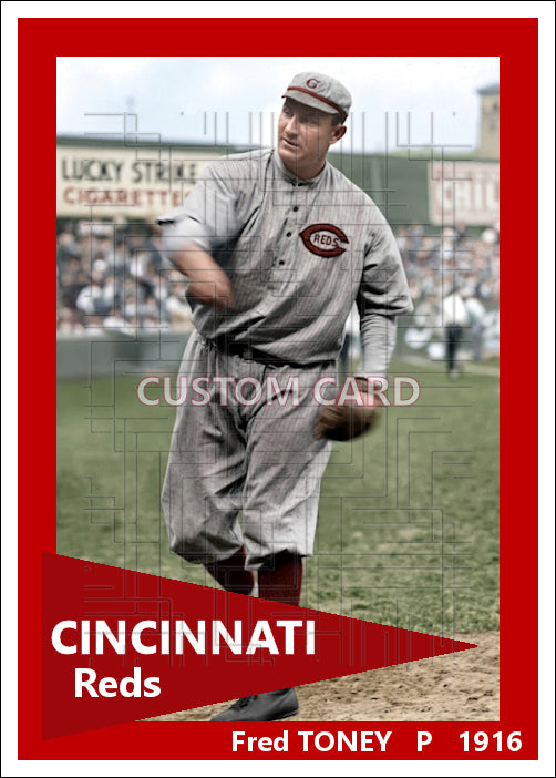 Fred Toney - 1916 Cincinnati Reds - choose a size & style