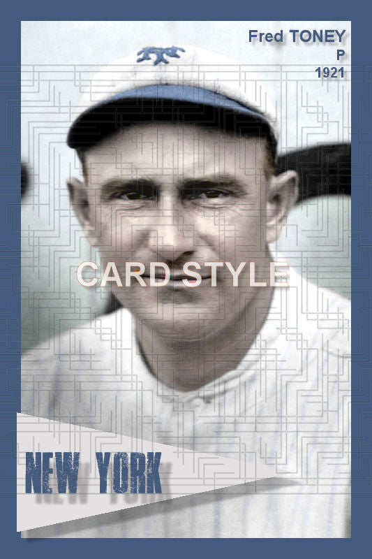 Fred Toney - 1921 New York Giants - choose a size & style