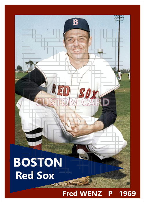 Fred Wenz - 1969 Boston Red Sox - choose a size & style