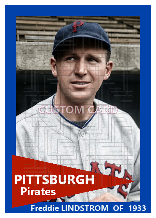 Freddie Lindstrom - 1933 Pittsburgh Pirates - choose a size & style