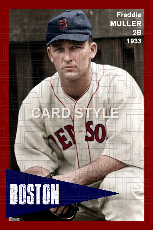 Freddie Muller - 1933 Boston Red Sox - choose a size & style