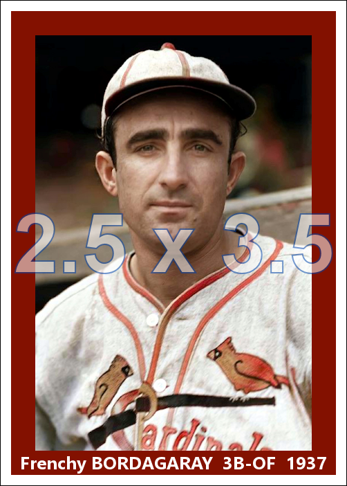 Frenchy Bordagaray - 1937 St. Louis Cardinals - choose a size & style