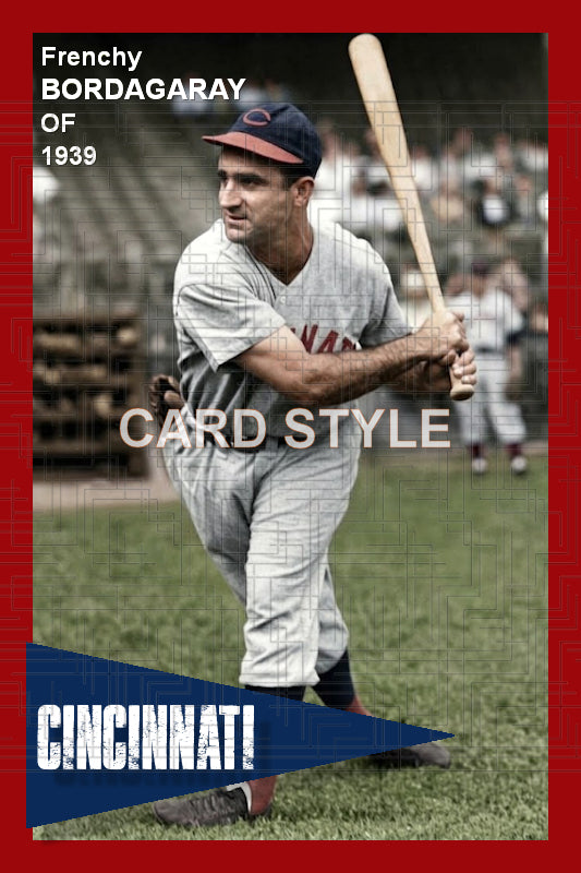 Frenchy Bordagaray - 1939 Cincinnati Reds - choose a size & style