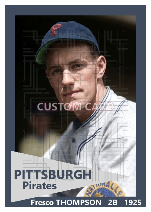 Fresco Thompson - 1925 Pittsburgh Pirates - choose a size & style