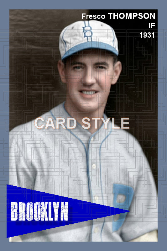 Fresco Thompson - 1931 Brooklyn Robins - choose a size & style