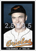 Fritz Dorish - 1955-56 Baltimore Orioles - choose a size & style
