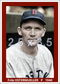 Fritz Ostermueller - 1940 Boston Red Sox - choose a size & style