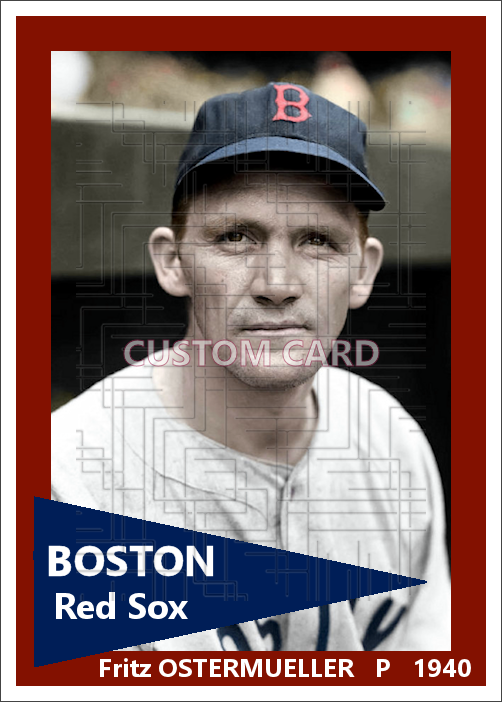 Fritz Ostermueller - 1940 Boston Red Sox - choose a size & style