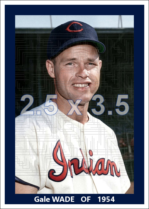 Gale Wade - 1954 Cleveland Indians spring training - choose a size & style