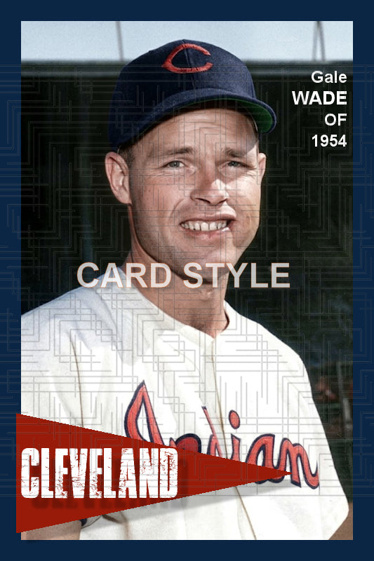 Gale Wade - 1954 Cleveland Indians spring training - choose a size & style