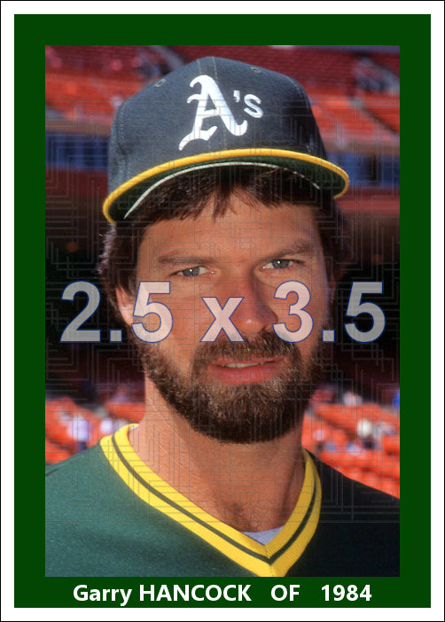 Garry Hancock - 1984 Oakland Athletics - choose a size & style