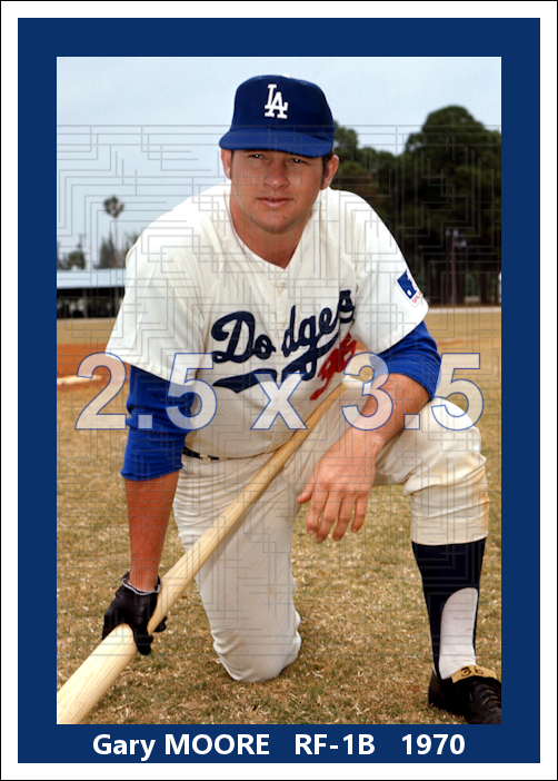 Gary Moore - 1970 Los Angeles Dodgers - choose a size & style