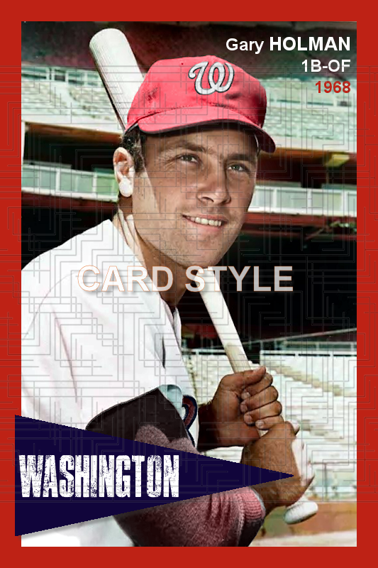 Gary Holman - 1968 Washington Senators - choose a size & style