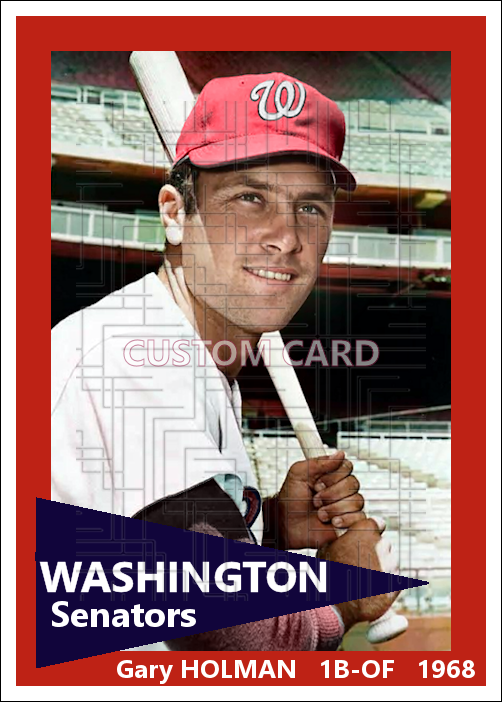 Gary Holman - 1968 Washington Senators - choose a size & style