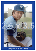 Gary Martz - 1975 Kansas City Royals - choose a size & style