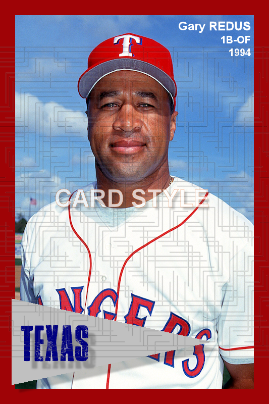 Gary Redus - 1994 Texas Rangers - choose a size & style