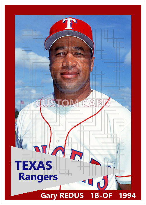 Gary Redus - 1994 Texas Rangers - choose a size & style