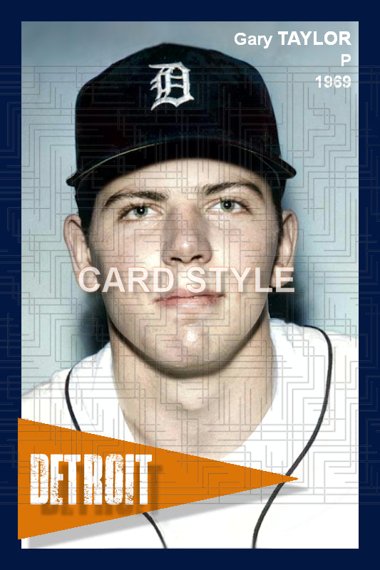 Gary Taylor - 1969 Detroit Tigers - choose a size & style