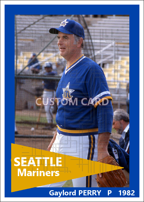 Gaylord Perry - 1982 Seattle Mariners - choose a size & style