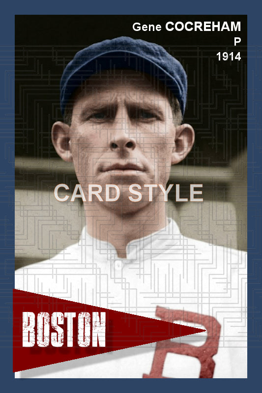 Gene Cocreham - 1914 Boston Braves - choose a size & style