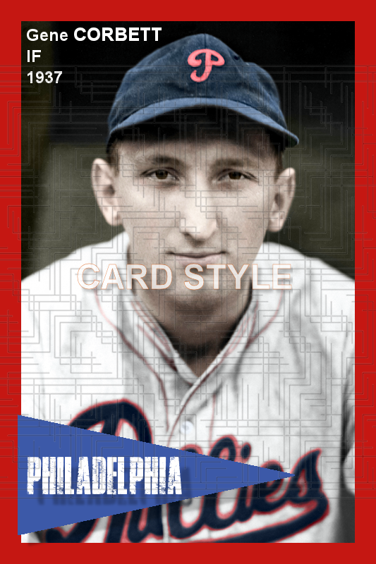 Gene Corbett - 1937 Philadelphia Phillies - choose a size & style