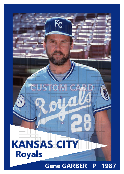 Gene Garber - 1987 Kansas City Royals - choose a size & style
