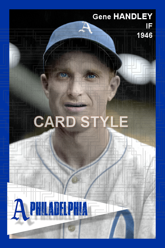 Gene Handley - 1946 Philadelphia Athletics - choose a size & style