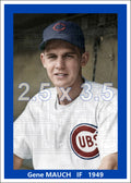 Gene Mauch - 1949 Chicago Cubs - choose a size & style