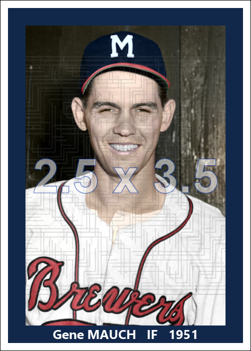 Gene Mauch - 1951 Milwaukee Brewers - choose a size & style
