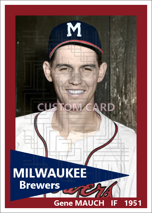 Gene Mauch - 1951 Milwaukee Brewers - choose a size & style