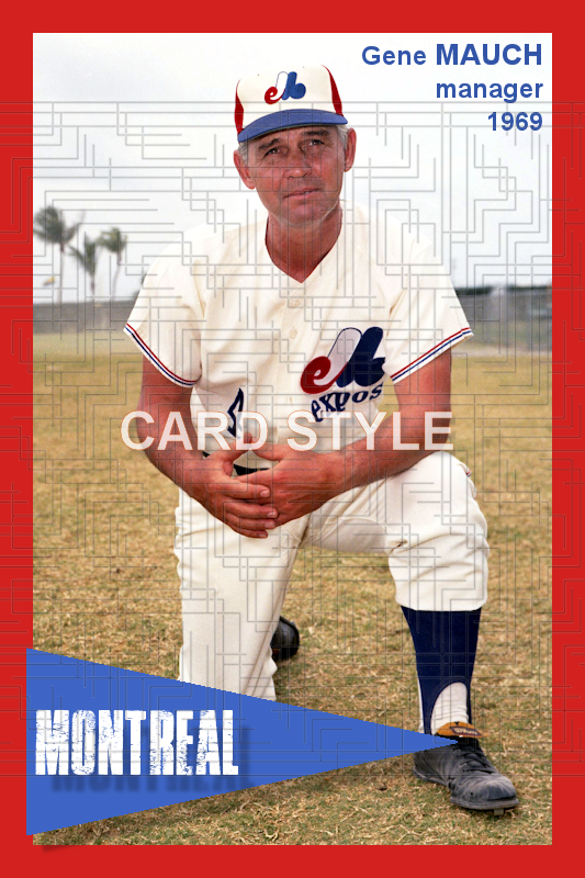 Gene Mauch - 1969 Montreal Expos - choose a size & style