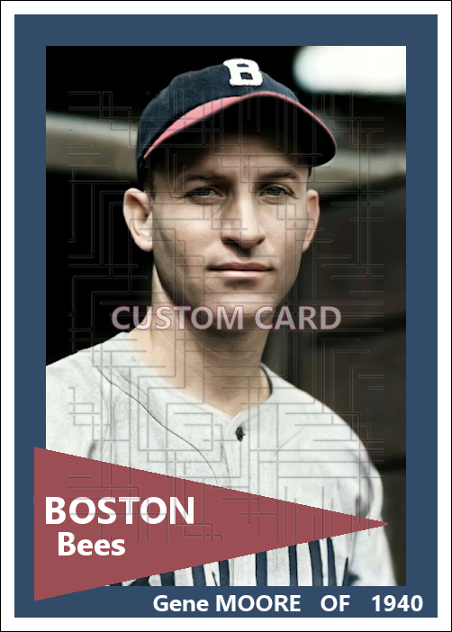 Gene Moore - 1940 Boston Bees - choose a size & style