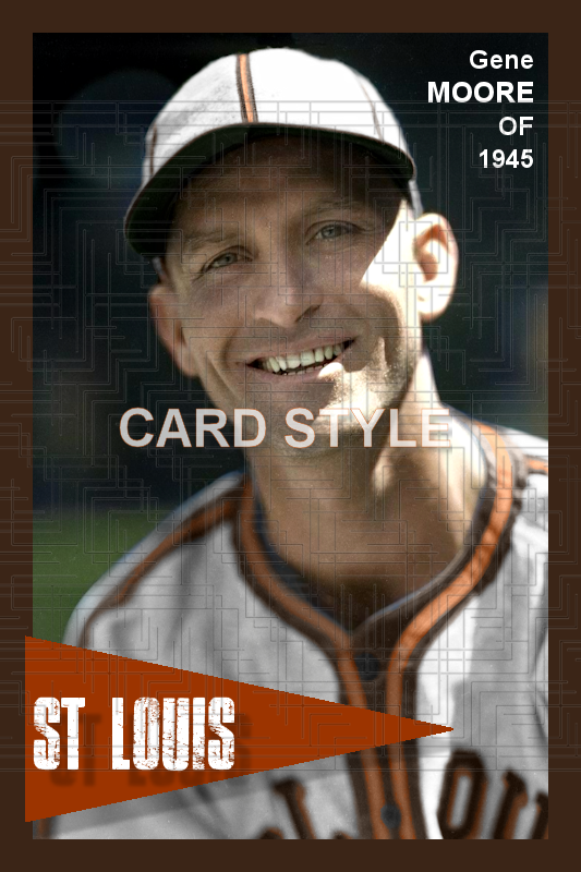 Gene Moore - 1945 St. Louis Browns - choose a size & style