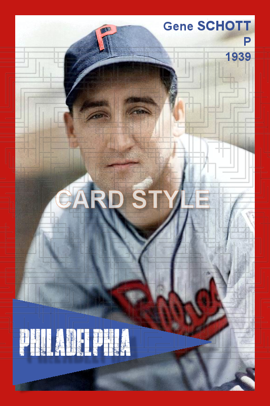 Gene Schott - 1939 Philadelphia Phillies - choose a size & style