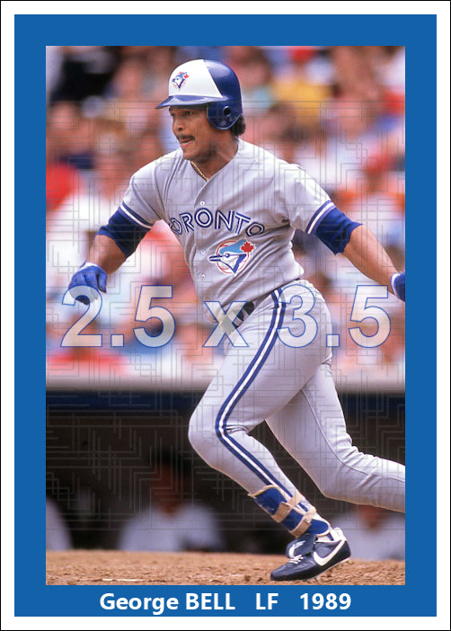 George Bell - 1989 Toronto Blue Jays - choose a size & style