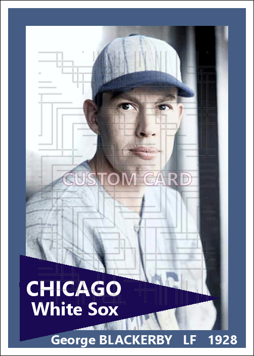 George Blackerby - 1928 Chicago White Sox - choose a size & style