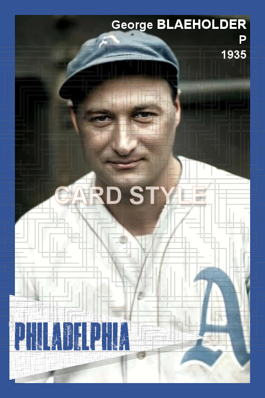 George Blaeholder - 1935 Philadelphia Athletics - choose a size & style