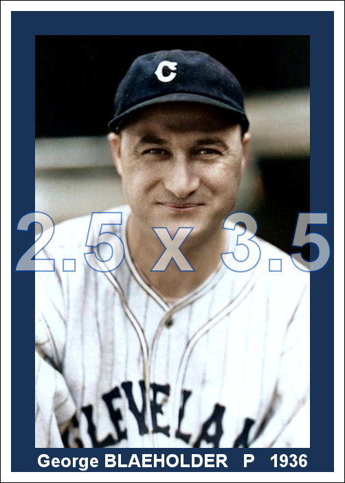 George Blaeholder - 1936 Cleveland Indians - choose a size & style