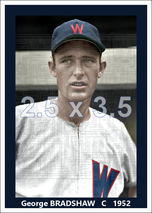 George Bradshaw - 1952 Washington Senators - choose a size & style