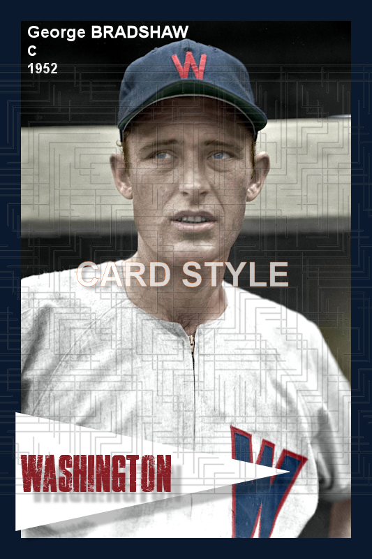 George Bradshaw - 1952 Washington Senators - choose a size & style