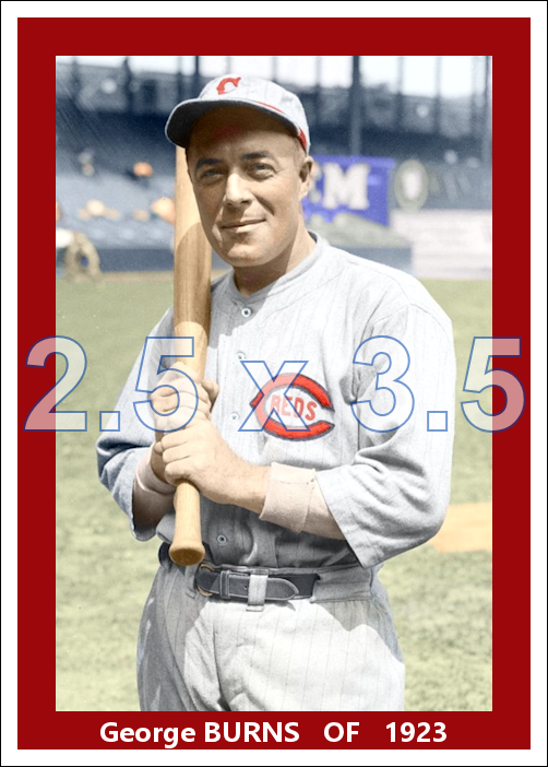 George Burns - 1923 Cincinnati Reds - choose a size & style