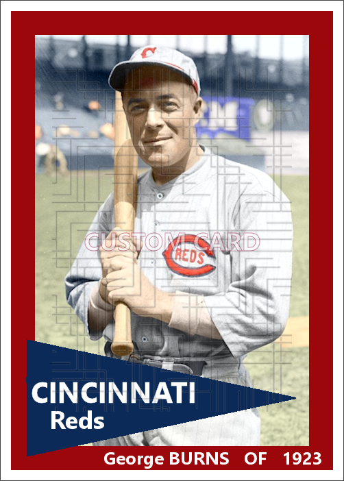 George Burns - 1923 Cincinnati Reds - choose a size & style