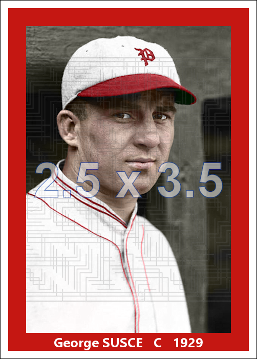 George Susce - 1929 Philadelphia Phillies - choose a size & style