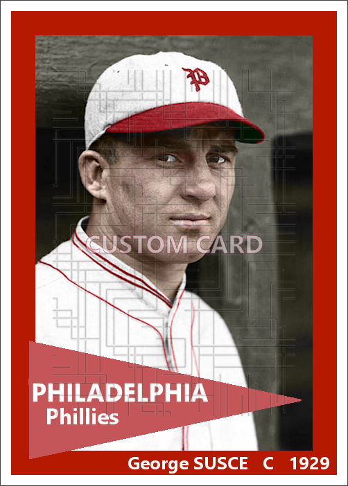 George Susce - 1929 Philadelphia Phillies - choose a size & style