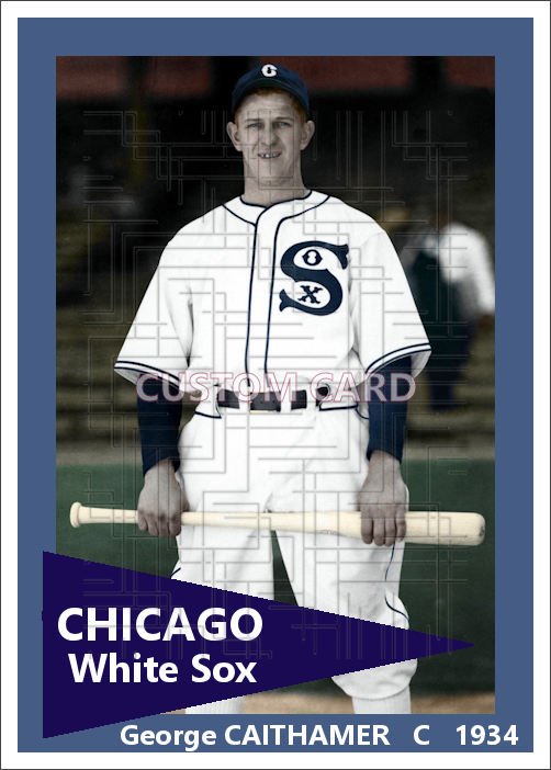George Caithamer - 1934 Chicago White Sox - choose a size & style